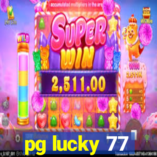 pg lucky 77